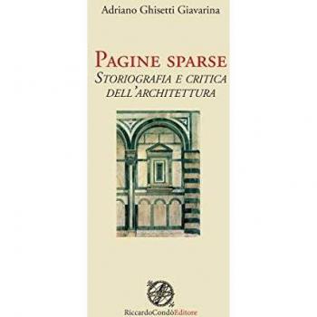 Pagine sparse: Storiografia e critica dell'architettura
