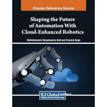Shaping the Future of Automation With Cloud-Enhanced Robotics