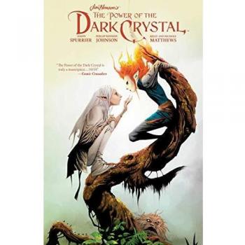 Jim Hensons The Power of the Dark Crystal Vol. 2 by Phillip Kennedy Johnson