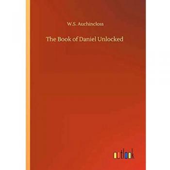 The Book of Daniel Unlocked