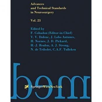 Advances and Technical Standards in Neurosurgery (Advances and Technical Standards in Neurosurgery (23), Band 23)
