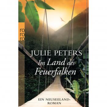 Im Land des Feuerfalken: Ein Neuseeland-Roman