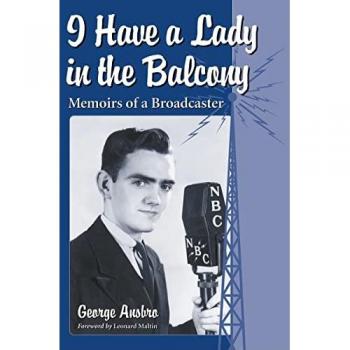 I Have a Lady in the Balcony: Memoirs of a Broadcaster