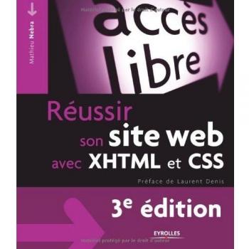 Réussir son site web avec XHTML et CSS