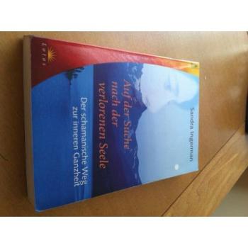 Auf der Suche nach der verlorenen Seele | Sandra Ingerman | German | Buch
