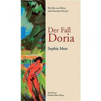 Sophia Mott Der Fall Doria: Die Ehe Von Elvira Und Giacomo Puccini. Ein Roman