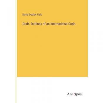 Draft. Outlines of an International Code.
