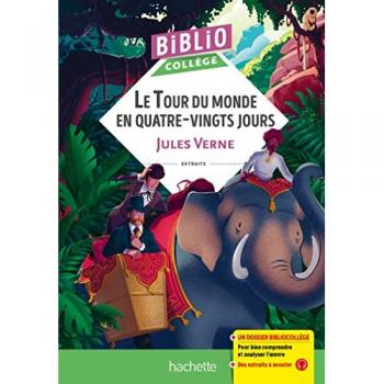 BiblioCollège Le Tour du monde en 80 jours (J Verne): Extraits