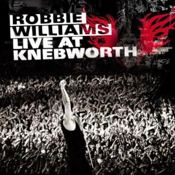 Knebworth 2003 : Le Concert de Robbie Williams
