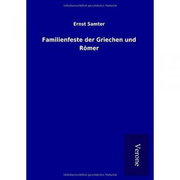 Familienfeste der Griechen und Römer