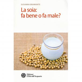 La soia: fa bene o fa male?
