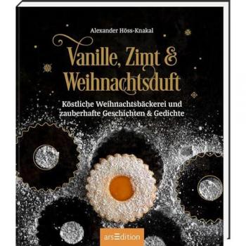 Höss-Knakal, Alexander: Vanille, Zimt und Weihnachtsduft