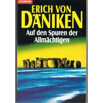 Auf den Spuren der Allmächtigen
