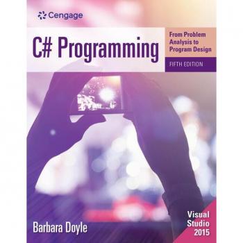 Course Technology, Inc. C# Programming: From Problem Analysis to Program Design