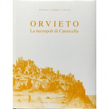 Orvieto. La necropoli di Cannicella. Scavi della Fondazione per il Museo «C. Faina» e dell'Università di Perugia (1977): Scavi Della Fondazione Per Il Museo C. Faina E Della Universita Di Perugia 1977