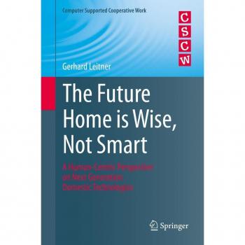 The Future Home is Wise Not Smart
