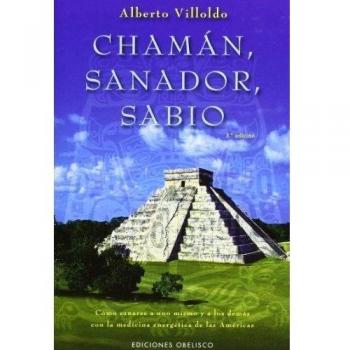 Chamán, Sanador,sabio