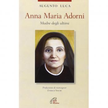 Anna Maria Adorni. Madre degli ultimi