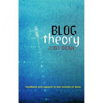 Blog Theory by Jodi Professor of Political Science at Hobart and William Smith Colleges Dean