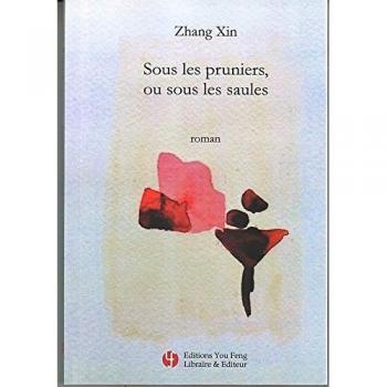 Xin Zhang Sous Les Pruniers, Ou Sous Les Saules