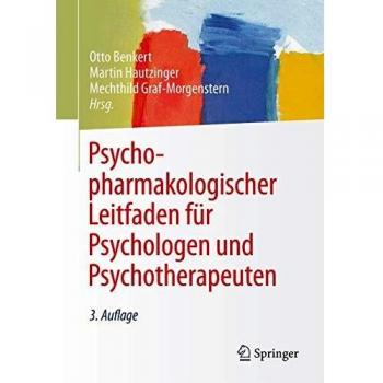 Psychopharmakologischer Leitfaden für Psychologen und Psychotherapeuten