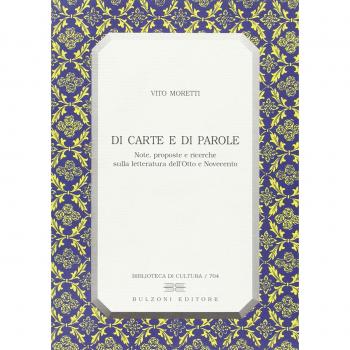 Di carte e di parole. Note, proposte e ricerche sulla letteratura dell'Otto e Novecento
