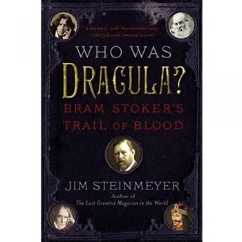 Who Was Dracula?: Bram Stoker's Trail of Blood