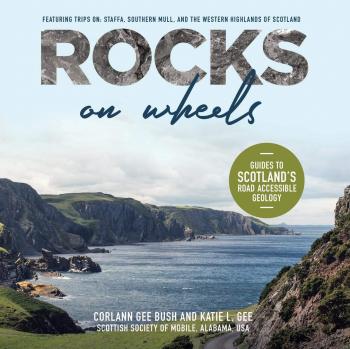 Rocks on Wheels: Guides to Scotland's Road Accessible Geology