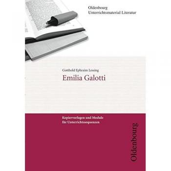 Hans-Joachim Jürgens Emilia Galotti: Oldenbourg Unterrichtsmaterial Literatur. Kopiervorlagen Und Module Für Unterrichtssequenzen