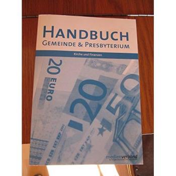Handbuch Gemeinde & Presbyterium, Kirche und Finanzen