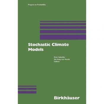 Birkhauser Boston, Inc. Stochastic Climate Models