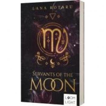 Zodiac 1: Servants of the Moon: Epische Urban Fantasy über die Magie der Sternzeichen (1)
