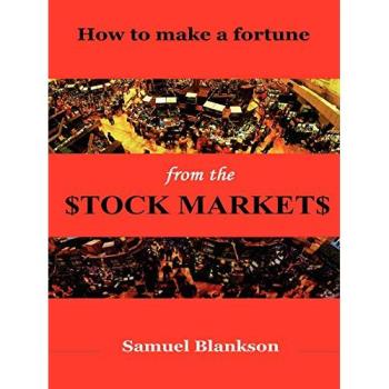 How to Make a Fortune on the Stock Markets