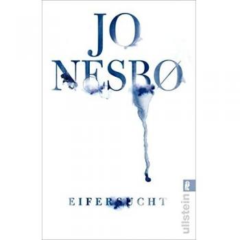 Jo NesbÃ¸: Eifersucht, Kartoniert / Broschiert