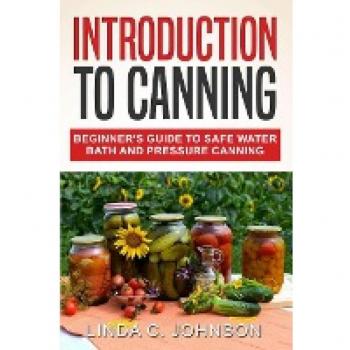 Food Preservation Mastery: Introduction to Canning