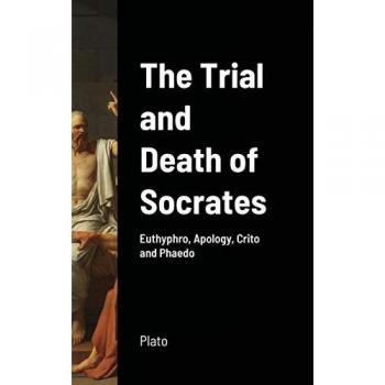The Trial and Death of Socrates