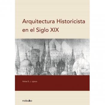 Arquitectura historicista en el siglo XIX