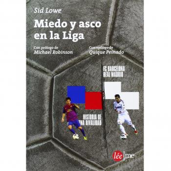 Miedo y asco en la liga