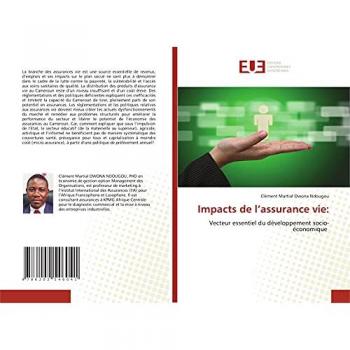 Impacts de l’assurance vie:: Vecteur essentiel du développement socio-économique