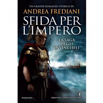 Sfida per l'impero. La saga degli invincibili
