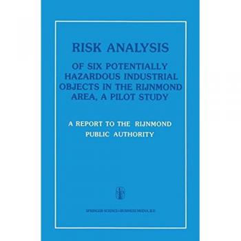 Rijnmond Public Authority: Risk Analysis of Six Potentially Hazardous Industrial Objects in the Rijnmond Area