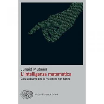L'intelligenza matematica. Cosa abbiamo che le macchine non hanno