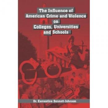 The influence of american crime and violence on colleges, universities and schools paperback