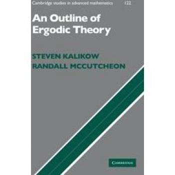 An Outline of Ergodic Theory (Cambridge Studies in Advanced Mathematics, Band 122)