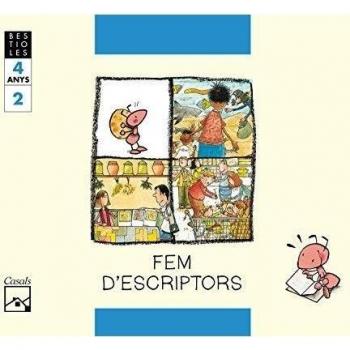 FEM D'ESCRIPTORS. Quadern 2. La formiga feinera. BESTIOLES. 4 anys.