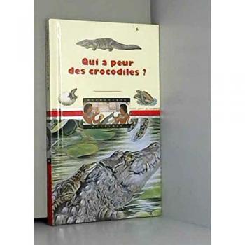Qui a peur des crocodiles ?