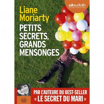 Petits secrets, grands mensonges