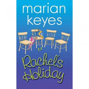 Marian Keyes Rachel'S Holiday