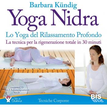 Yoga nidra. Lo yoga del rilassamento profondo