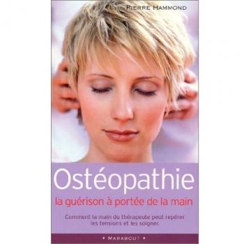 Ostéopathie : La guérison à portée de la main
